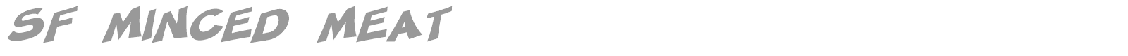 SF Minced Meat font preview